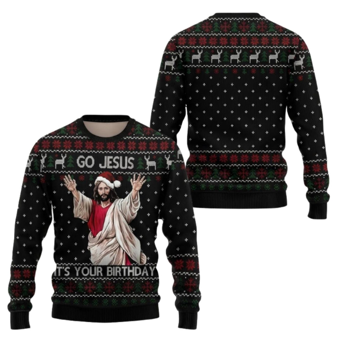 Jesus Christmas Sweater Go Jesus Its Your Birthday Ugly Holiday Jumper Christian Gift