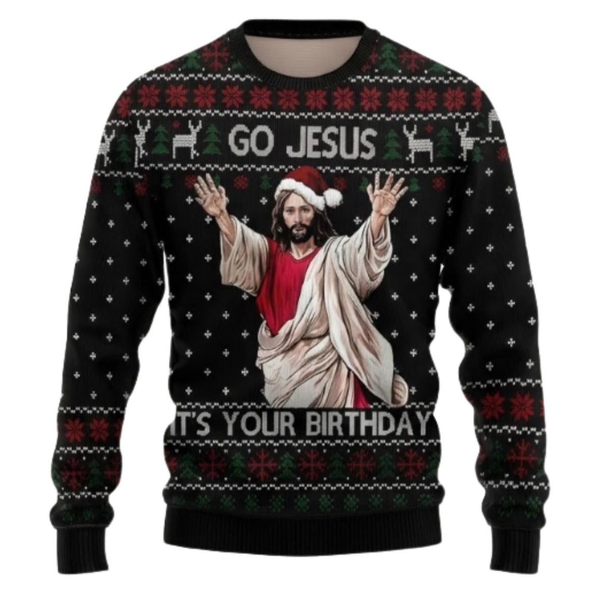 Jesus Christmas Sweater Go Jesus Its Your Birthday Ugly Holiday Jumper Christian Gift